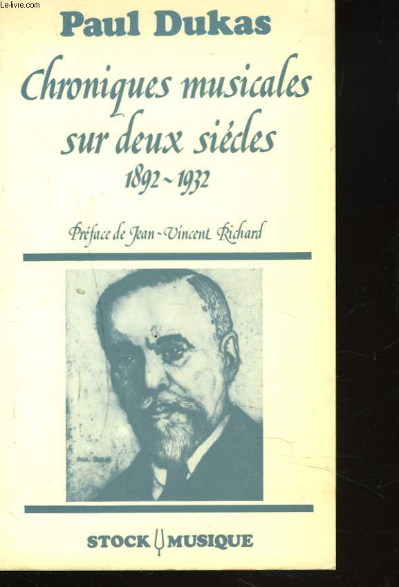 CHRONIQUES MUSICALES SUR DEUX SIECLES 1892-1932.