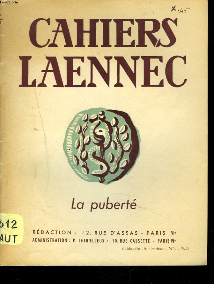 CAHIERS LAENNEC, PUBLICATION TRIMESTRIELLE N1, 1955. LA PUBERTE. L'EVOLUTION PUBERTAIRE, M. BODENES/ PUBERTES PATHOLOGIQUES, Dr. J. CHABOT/ LA PUBERTE CHEZ LA FILLE, Dr. BRET/ PSYCHISME ET PUBERTE, Dr. R. PAUWELS.