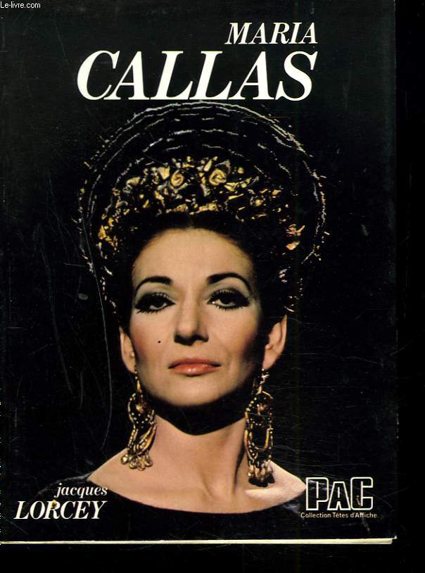 MARIA CALLAS - JACQUES LORCEY - 1977 - Afbeelding 1 van 1