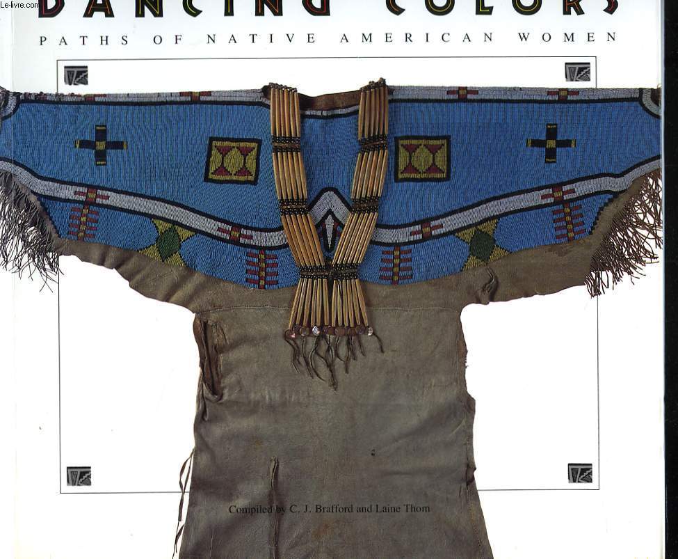 DANCING COLORS. PATHS OF NATIVE AMERICAN WOMEN.