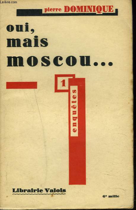 OUI, MAIS MOSCOU...