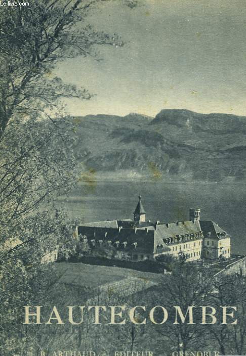 HAUTECOMBE. PHOTOGRAPHIES PAR LES MOINES DE L'ABBAYE.