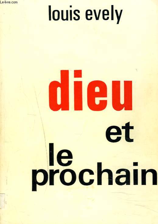 DIEU ET LE PROCHAIN