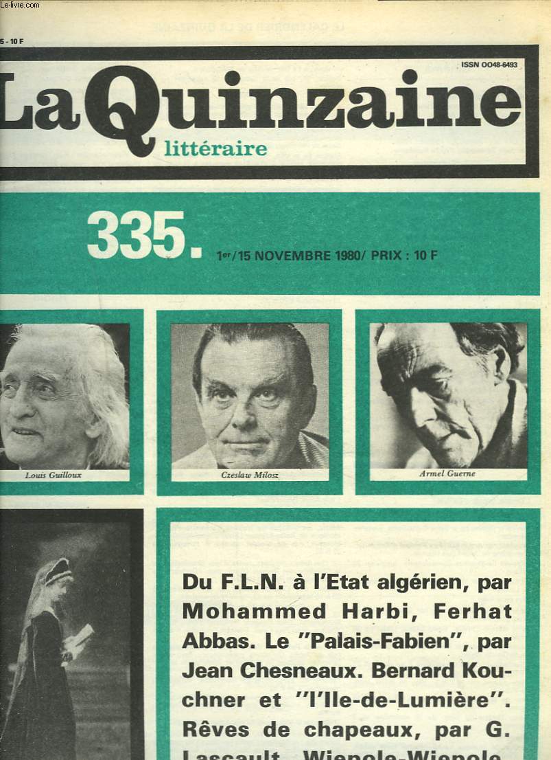LA QUINZAINE LITTERAIRE, N335, 1er/15 NOVEMBRE 1980. DU F.L.N. A L'ETAT ALGERIEN, par MOHAMMED HARBI/ FERHAT ABBAS/ LE 