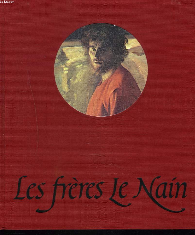LES FRERES LE NAIN. GRAND-PALAIS 3 OCT. 1978 - 8 JANV. 1979.