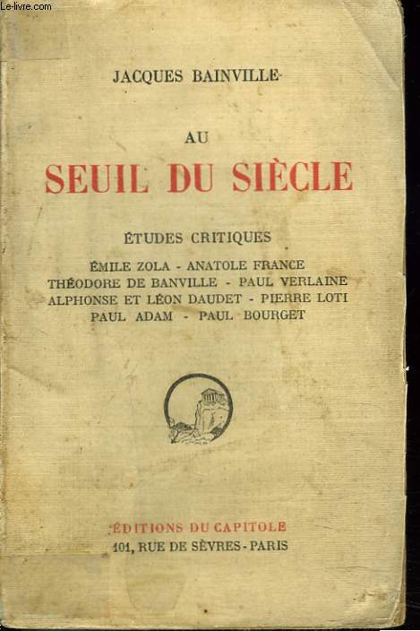 AU SEUIL DU SIECLE. ETUDES CRITIQUES.