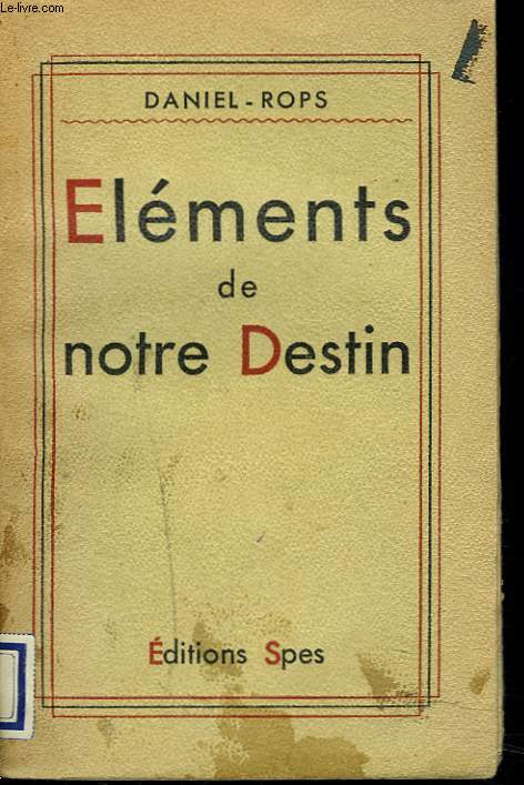 ELEMENTS DE NOTRE DESTIN