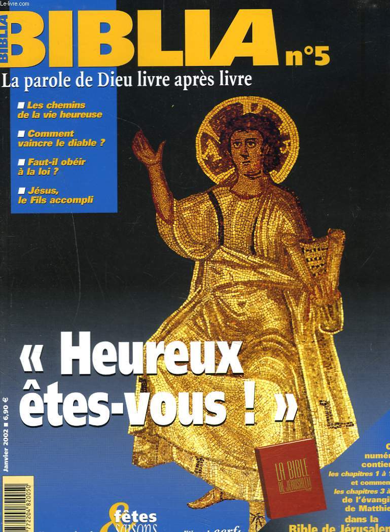 BIBLIA, LA PAROLE DE DIEU LIVRE APRES LIVRE, N5, JANVIER 2002. 