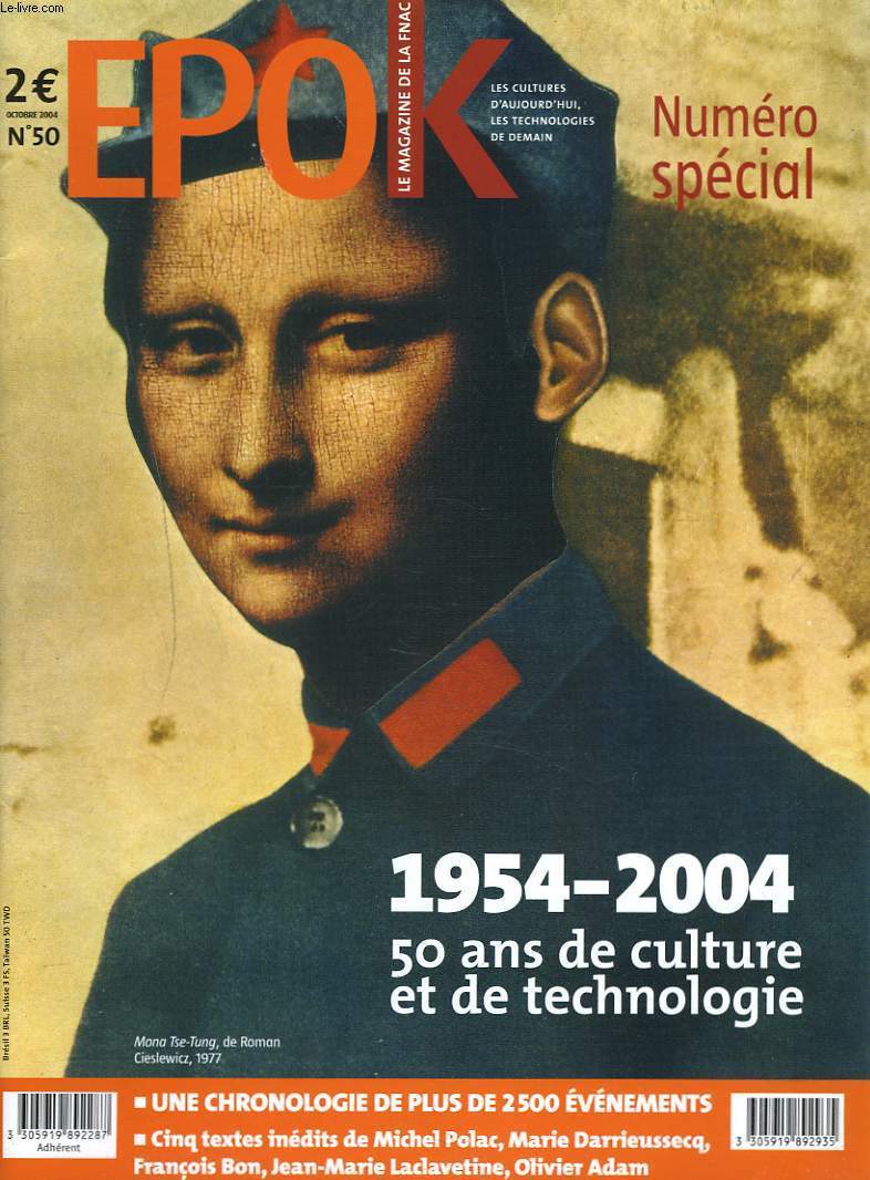 EPOK, LE MAGAZINE DE LA FNAC N50, OCTOBRE 2004. NUMERO SPECIAL. 1954-2004, 50 ANS DE CULTURE ET DE TECHNOLOGIE / UNE CHRONOLOGIE DE PLUS DE 2500 EVENEMENTS / ....