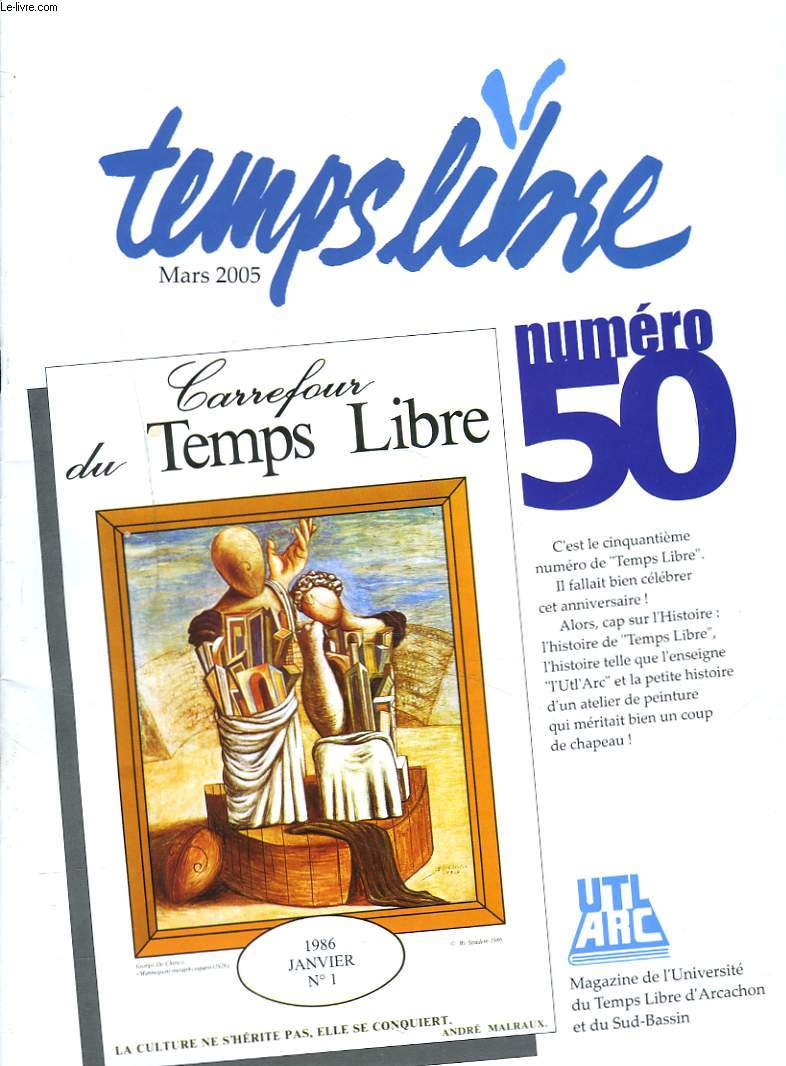 TEMPS LIBRE N50, MARS 2005. MAGAZINE DU TEMPS LIBRE D'ARCACHON ET DU SUD-BASSIN.