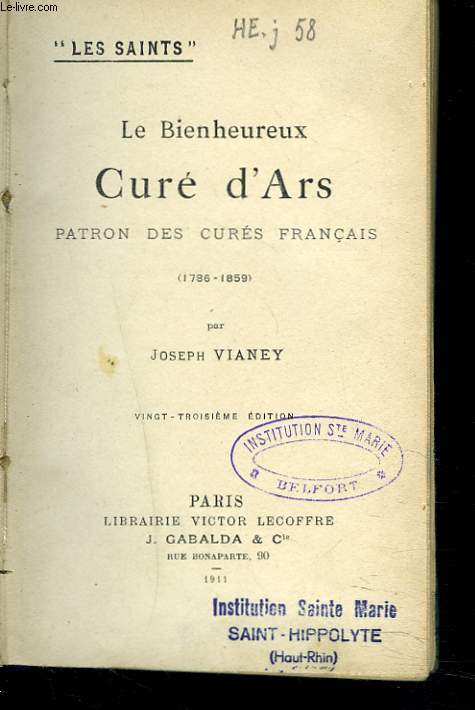LE BIENHEUREUX CURE D'ARS. PATRON DES CURES FRANCAIS. 1786-1859.