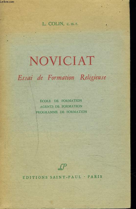 NOVICIAT. ESSAI DE FORMATION RELIGIEUSE.
