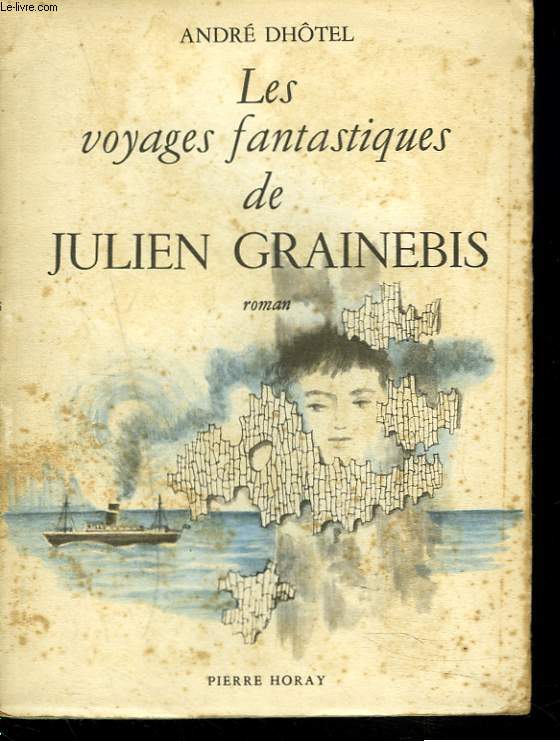 LES VOYAGES FANTASTIQUES DE JULIEN GRAINEBIS