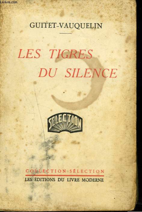 LES TIGRES DU SILENCE