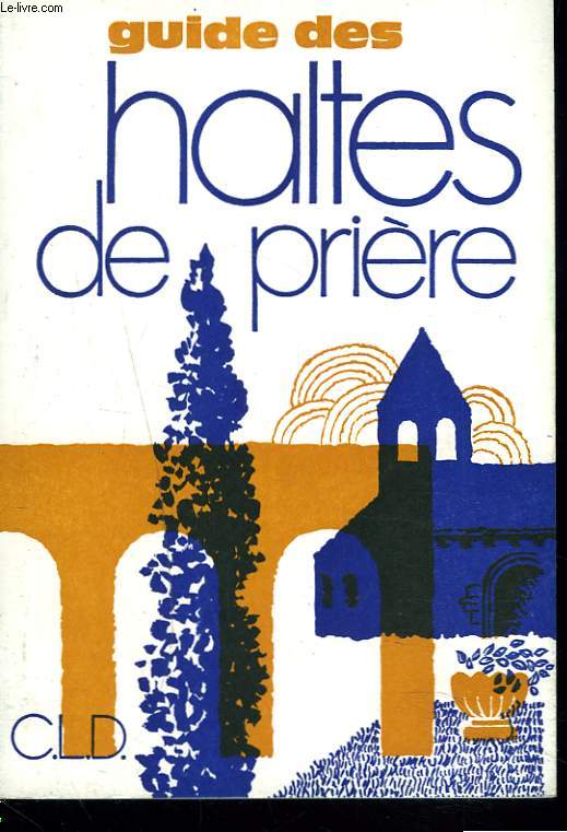 GUIDE DES HALTES DE PRIERES
