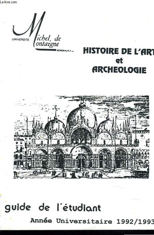 HISTOIRE DE L'ART ET ARCHEOLOGIE. GUIDE DE L'ETUDIANT. ANNEE UNIVERSITAIRE 1992 / 1993.