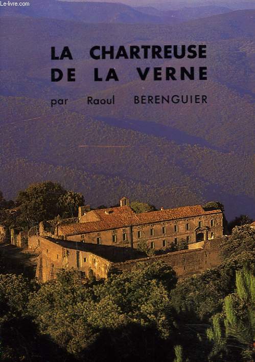 LA CHARTREUSE DE LA VERNE