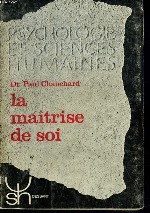 LA MAITRISE DE SOI