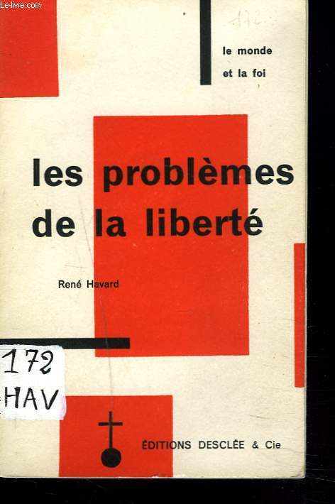 LES PROBLEMES DE LA LIBERTE.