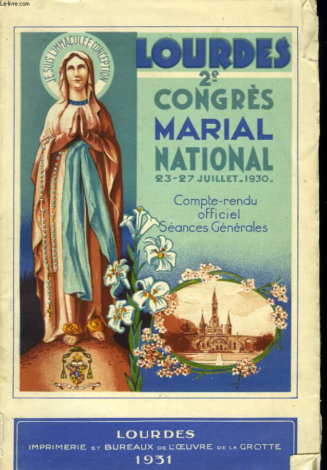 CONGRES MARIAL NATIONAL DE LOURDES. 23-27 JUILLET 1930.