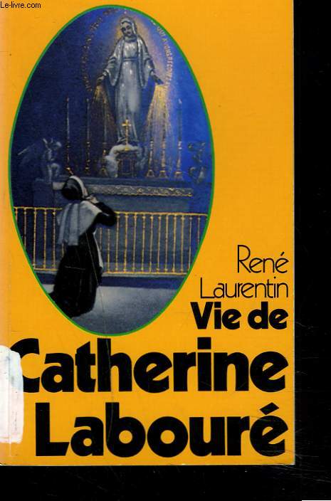 VIE DE CATHERINE LABOURE.