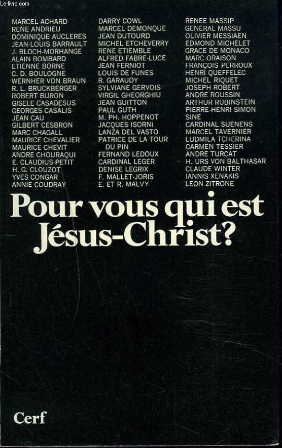 POUR VOUS QUI EST JESUS-CHRIST ?