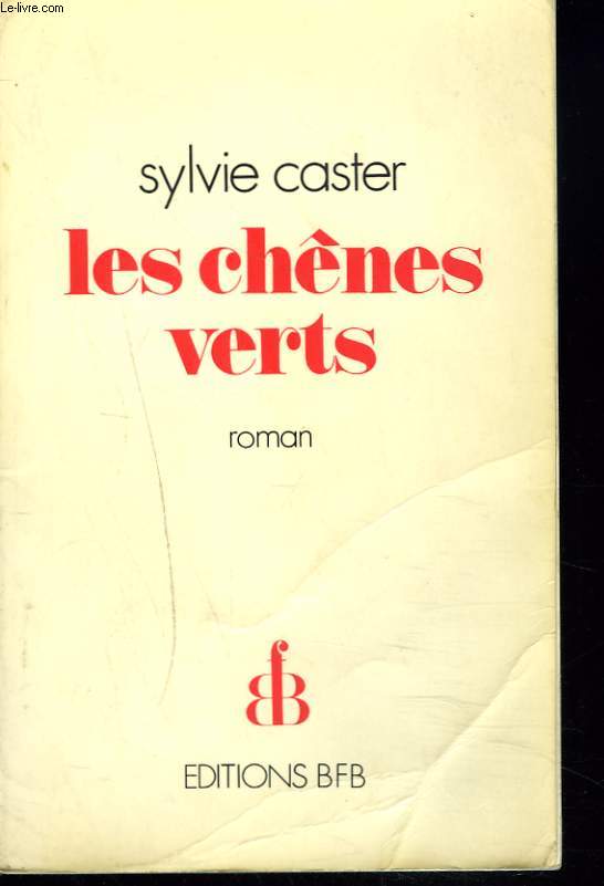LES CHNES VERTS