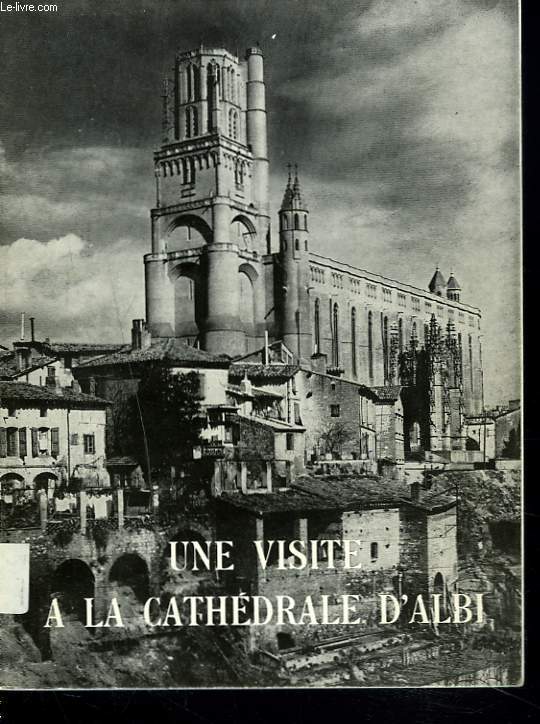 UNE VISITE A LA CATHEDRALE D'ALBI.