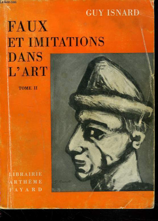 FAUX ET IMITATIONS DANS L'ART. TOME II.