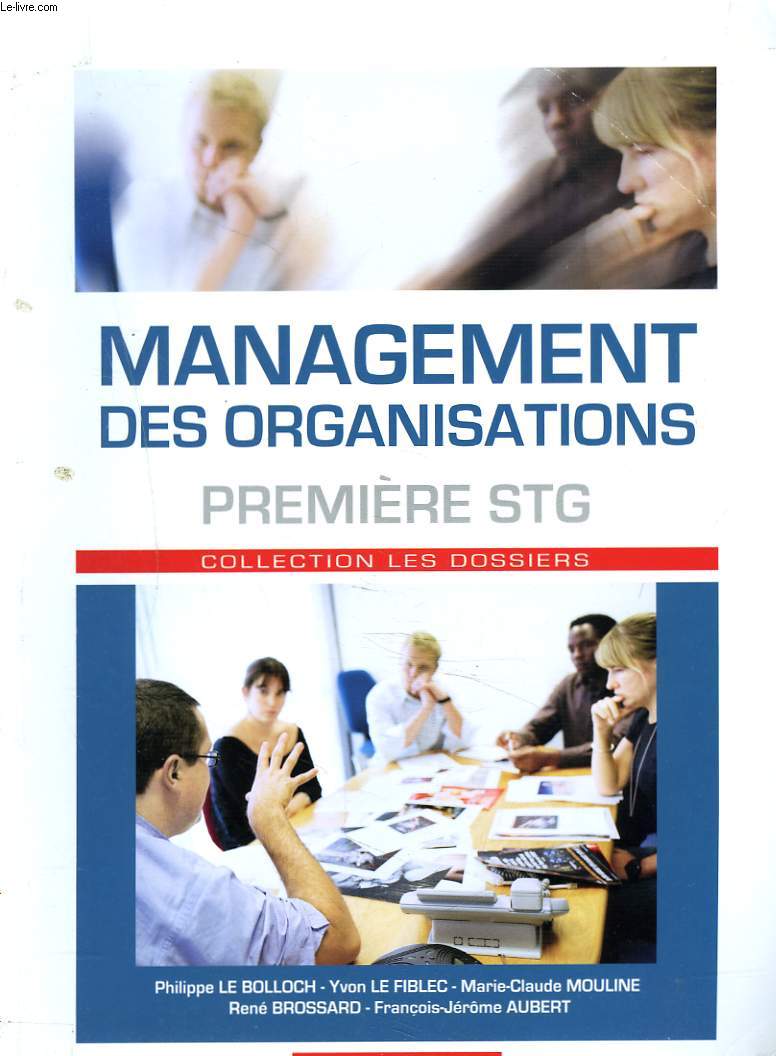 MANAGEMENT DES ORGANISATIONS. PREMIERE STG.