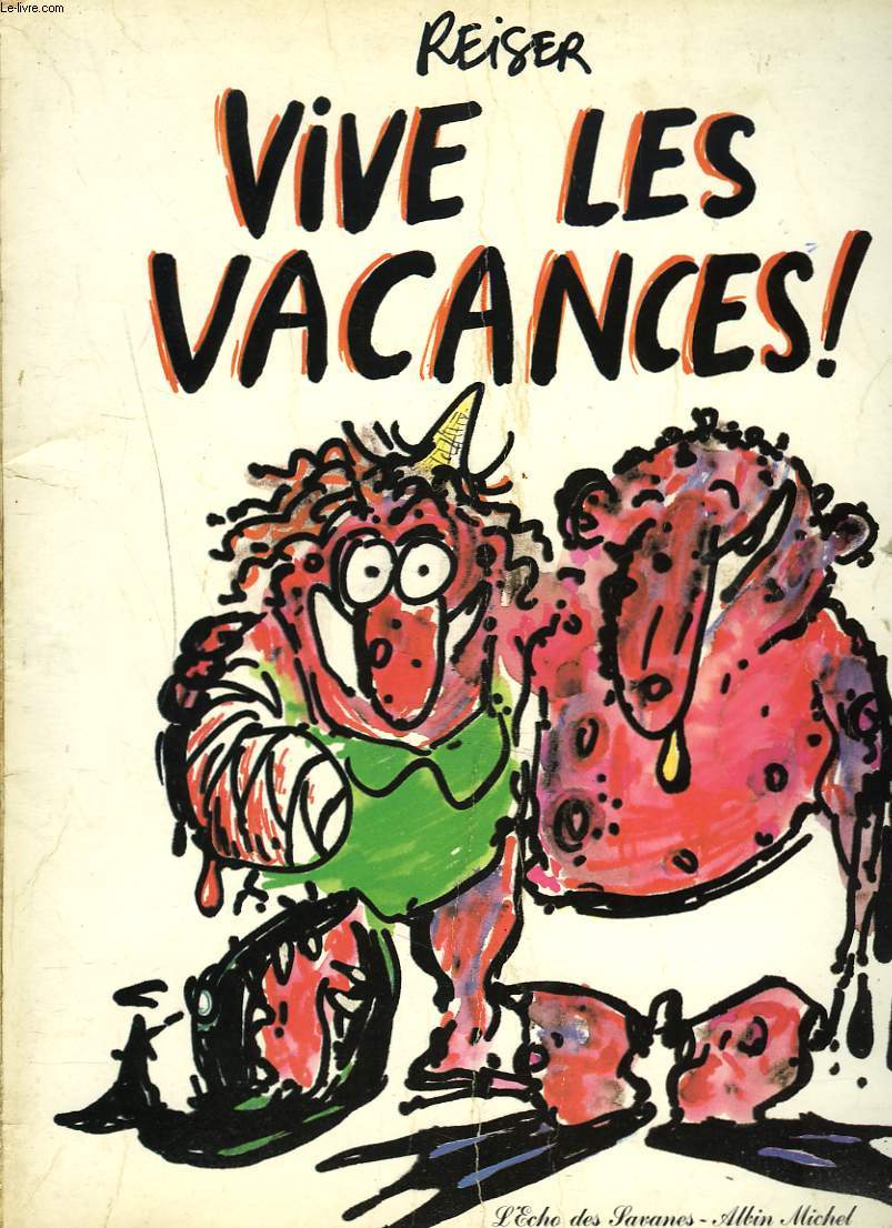 VIVE LES VACANCES !