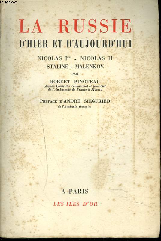 LA RUSSIE D'HIER ET D'AUJOURD'HUI. Nicolas Ier - Nicolas II. Staline - Malenkov.