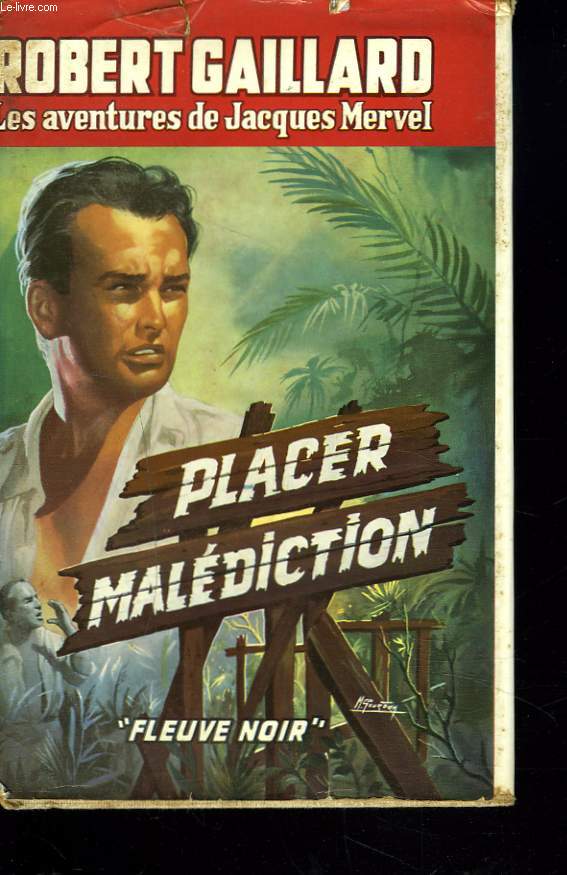 LES AVENTURES DE JACQUES MERVEL. PLACER MALEDICTION.