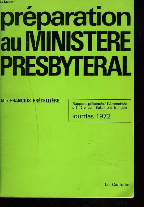 PREPARATION AU MINISTERE PRESBYTERAL.