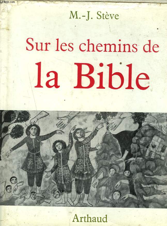 SUR LES CHEMINS DE LA BIBLE