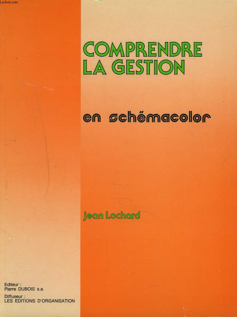 COMPRENDRE LA GESTION. EN SCHEMACOLOR.