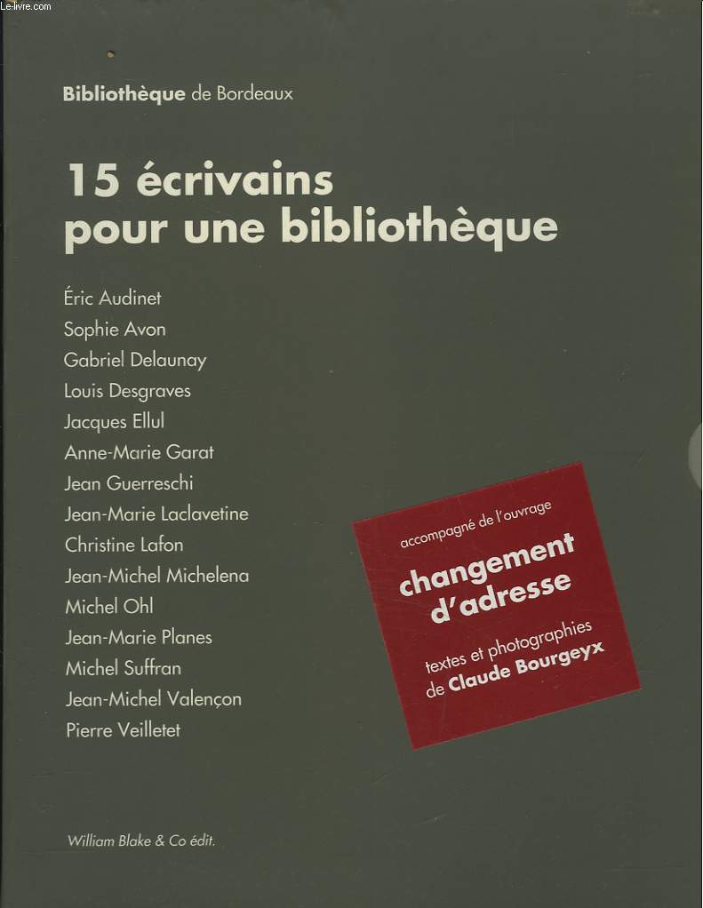 15 ECRIVAINS POUR UNE BIBLIOTHEQUE.