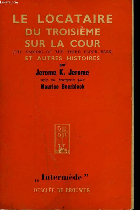 LE LOCATAIRE DU TROISIEME SUR LA COUR et AUTRES HISTOIRES.