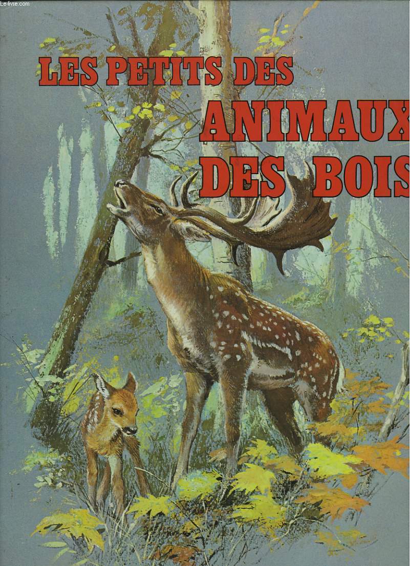 LES PETITS ANIMAUX DES BOIS