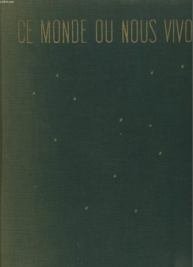 CE MONDE OU NOUS VIVONS