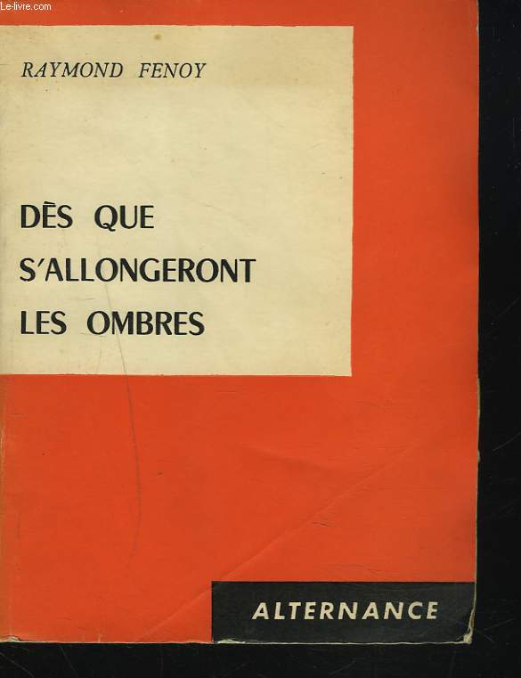 DES QUE S'ALLONGERONT LES OMBRES