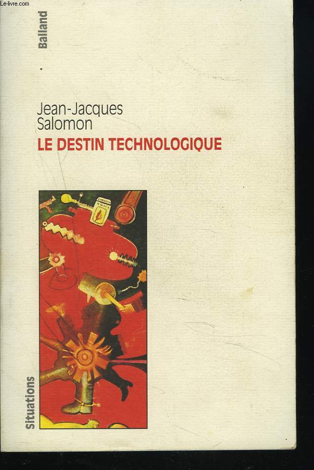 LE DESTIN TECHNOLOGIQUE