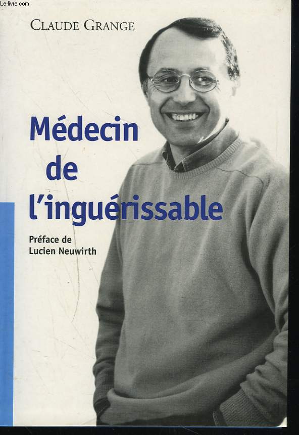 MEDECIN DE L'INGUERISSABLE