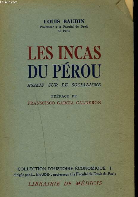 LES INCAS DU PEROU. ESSAIS SUR LE SOCIALISME.