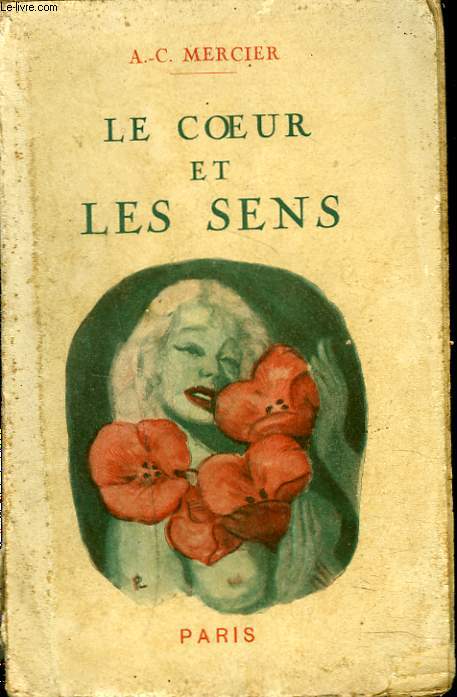 LE COEUR ET LES SENS