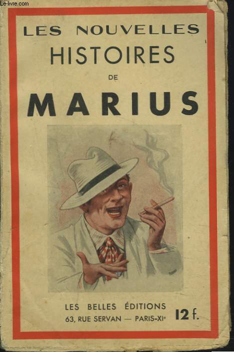 LES NOUVELLES HISTOIRES MARSEILLAISES DE MARIUS.