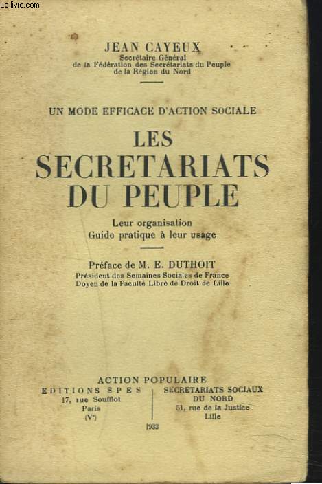 UN MODE EFFICACE D'ACTION SOCIALE. LES SECRETARIATS DU PEUPLE.