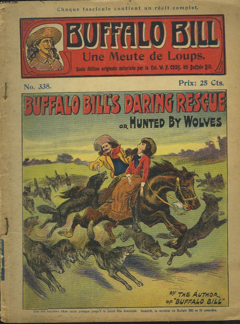 BUFFALO BILL N338. UNE MEUTE DE LOUPS. BUFFALO BILL'S DARING RESCUE or HUNTED BY WOLVES.