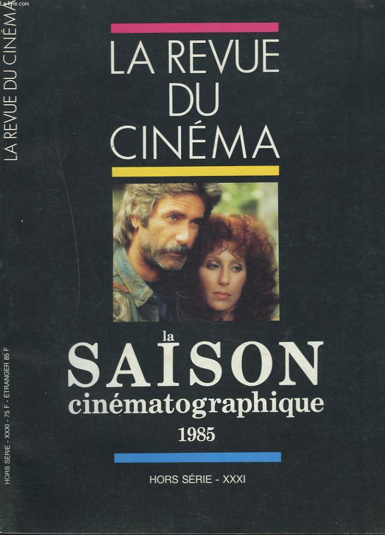 LA REVUE DU CINEMA. LA SAISON CINEMATOGRAPHIQUE 1985. HORS SERIE XXXI.