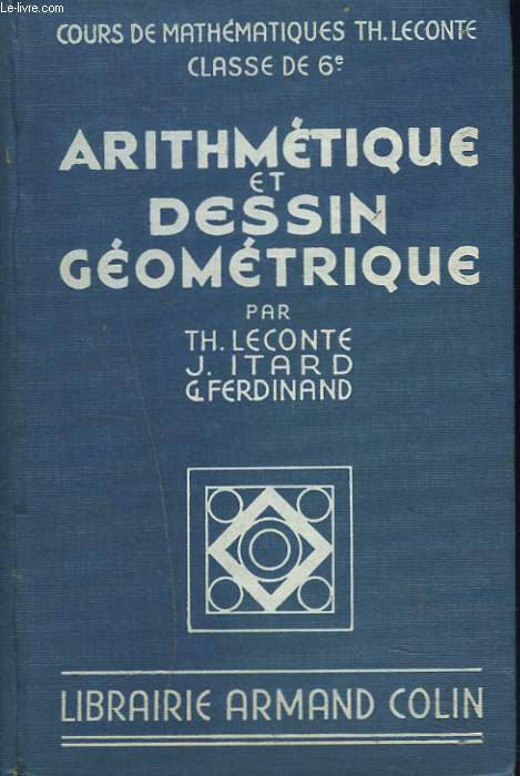 ARITHMETIQUE ET DESSIN GEOMETRIQUE. CLASSE DE 6e.